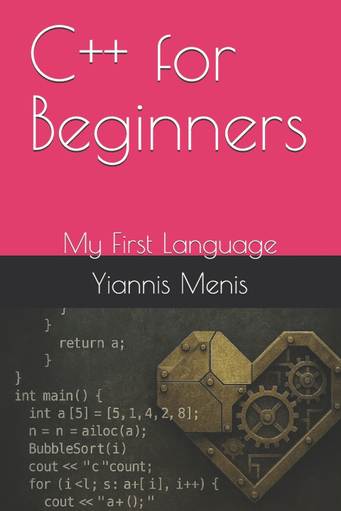 Knjiga C++ for Beginners Yiannis Menis