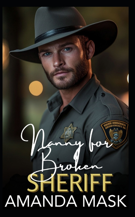 Book Nanny for Broken Sheriff Amanda Mask