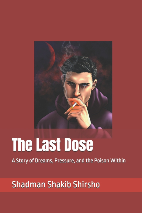 Kniha The Last Dose Shadman Shakib Shirsho