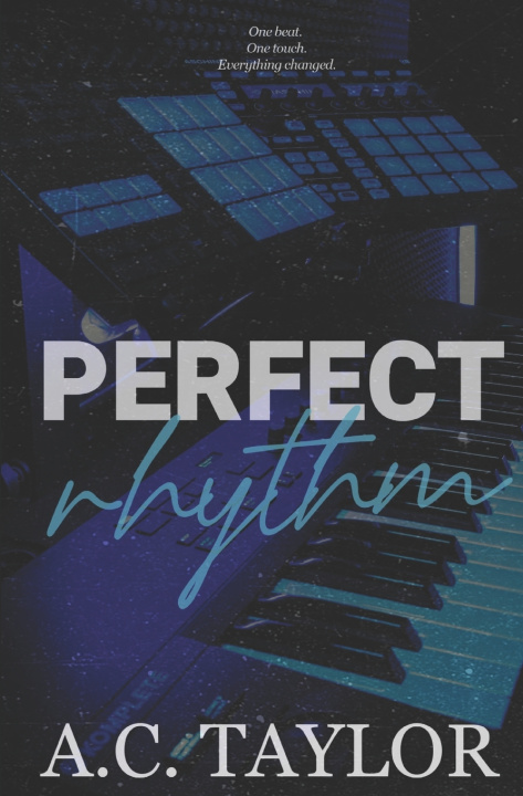 Könyv Perfect Rhythm A.C. Taylor