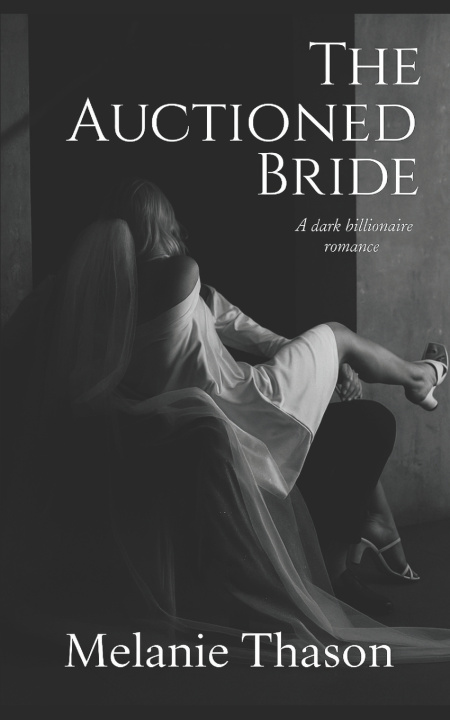 Kniha The Auctioned Bride Melanie Thason