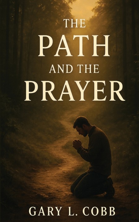 Kniha The Path and the Prayer Gary L. Cobb