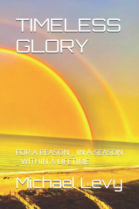 Kniha TIMELESS GLORY Michael Levy