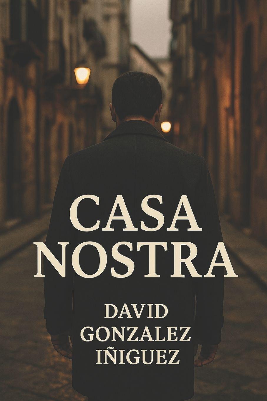 Book CASA NOSTRA David Gonzalez Iniguez