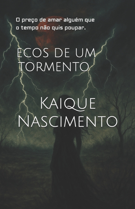 Könyv Ecos de um Tormento Kaique Nascimento