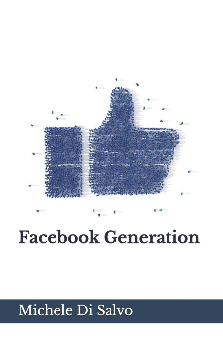 Könyv Facebook Generation Michele Di Salvo