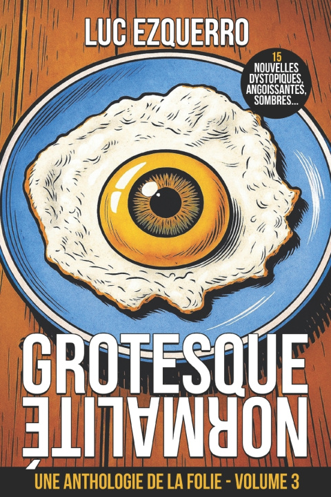 Βιβλίο Grotesque Normalité Luc Ezquerro