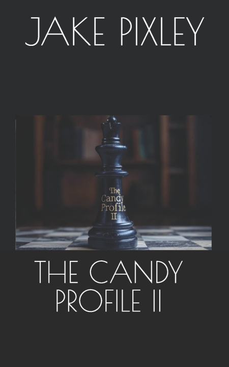 Book THE CANDY PROFILE II JAKE PIXLEY