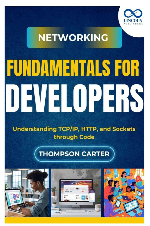 Kniha Networking Fundamentals for Developers THOMPSON CARTER