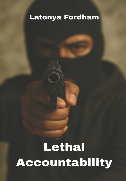 Könyv Lethal Accountability Latonya Fordham