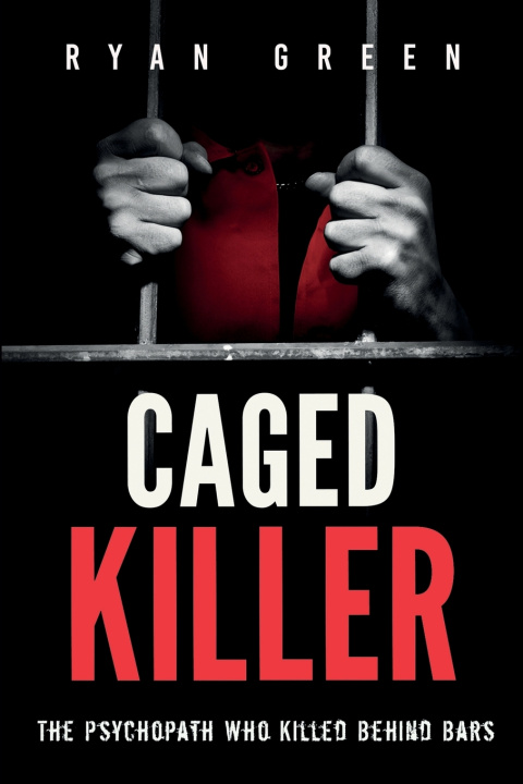 Kniha Caged Killer Ryan Green