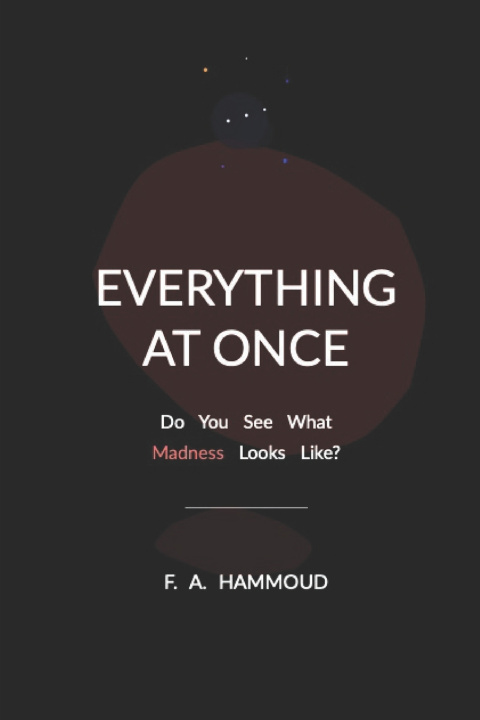 Knjiga Everything At Once F. A. Hammoud