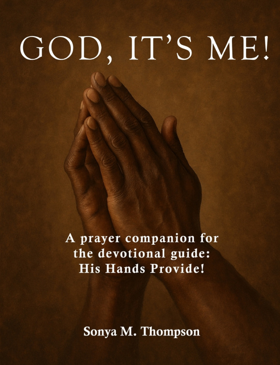 Knjiga God, it's Me! Sonya M. Thompson