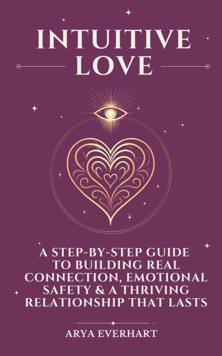 Kniha Intuitive Love Arya Everhart