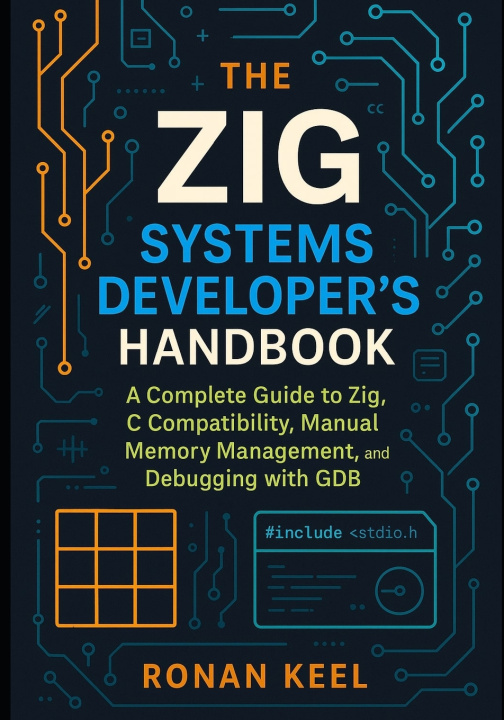 Könyv The Zig Systems Developer's Handbook Ronan Keel