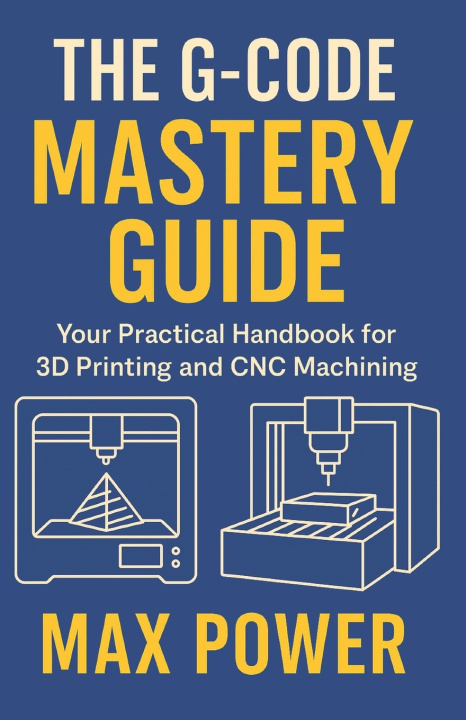 Book The G-Code Mastery Guide Max Power