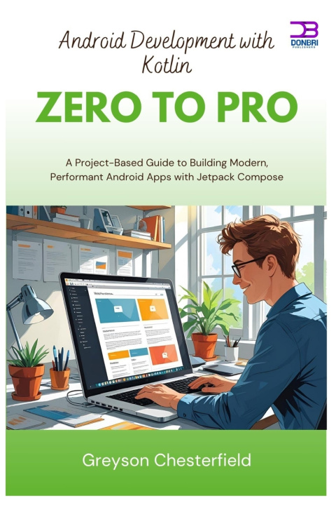 Kniha Android Development with Kotlin Zero to Pro Greyson Chesterfield