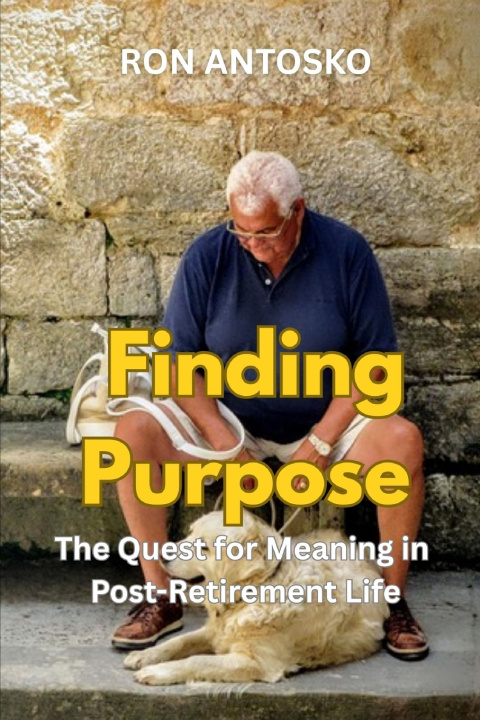 Kniha Finding Purpose Ron Antosko