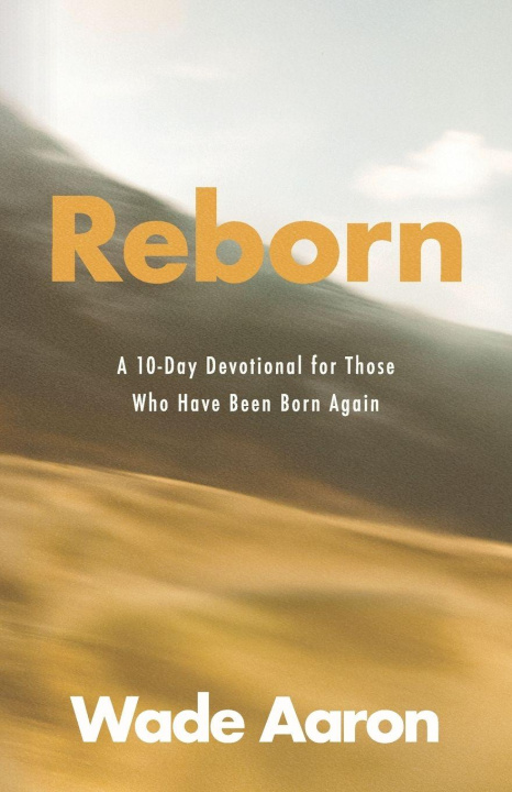 Book Reborn Wade Aaron