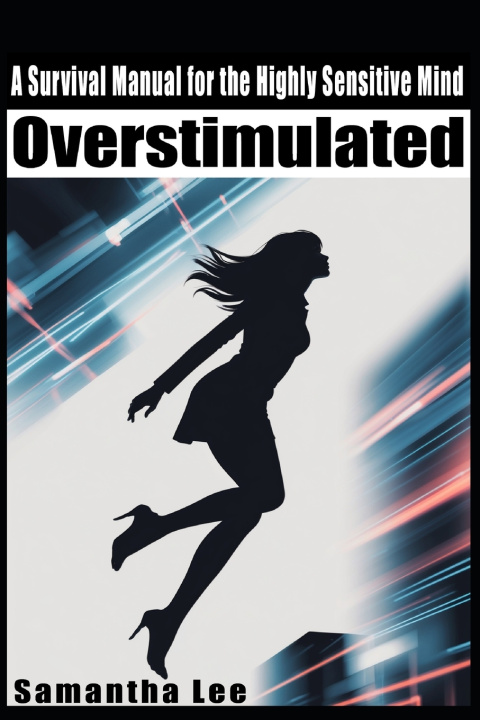 Knjiga Overstimulated Samantha Lee