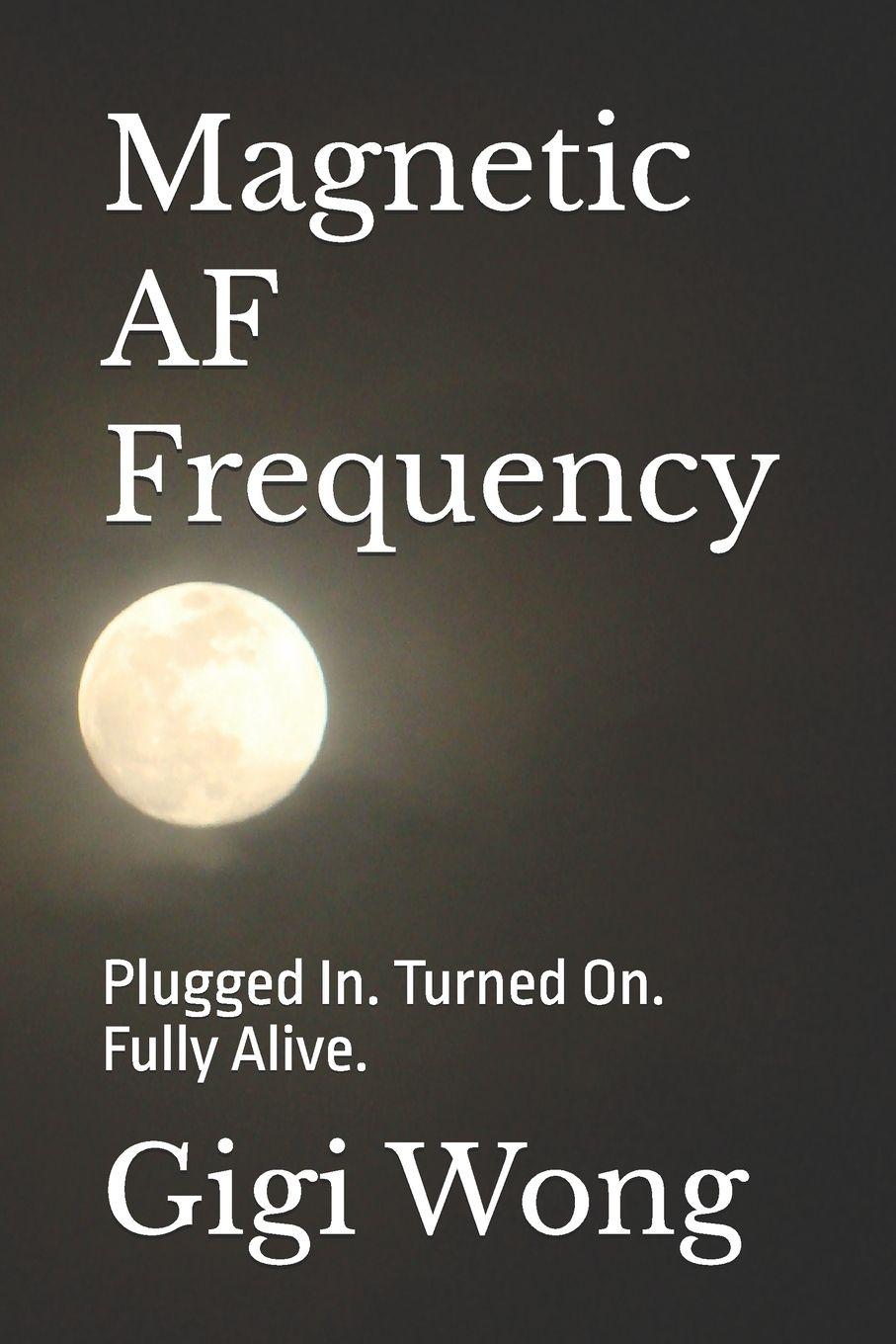 Boek Magnetic AF Frequency Gigi Wong