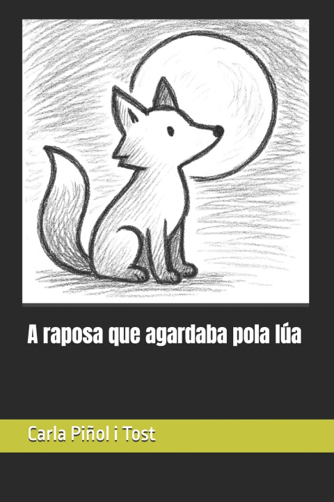 Book A raposa que agardaba pola lúa Carla Piñol i Tost