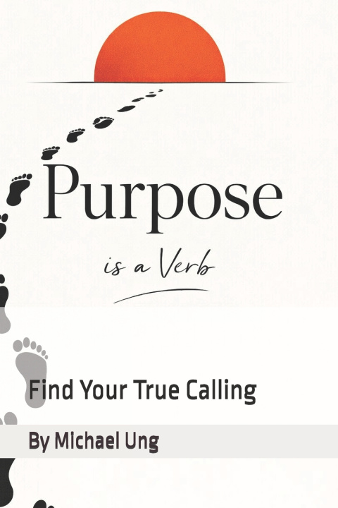 Book Purpose is a Verb Michael Ung