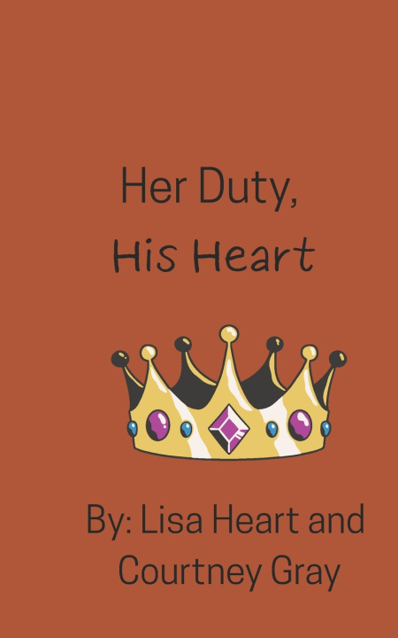 Knjiga Her Duty, His Heart Courtney Gray