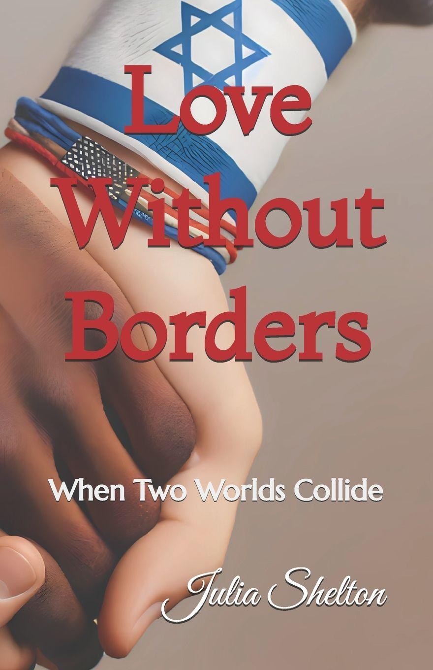 Kniha Love Without Borders Julia Shelton