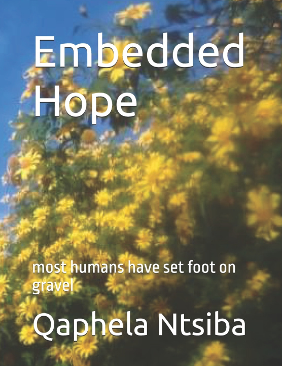 Könyv Embedded Hope Qaphela Ntsiba