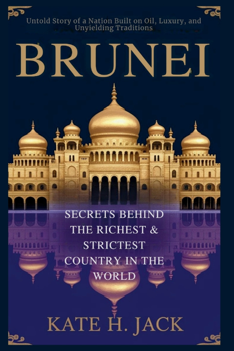 Knjiga BRUNEI Kate H. Jack