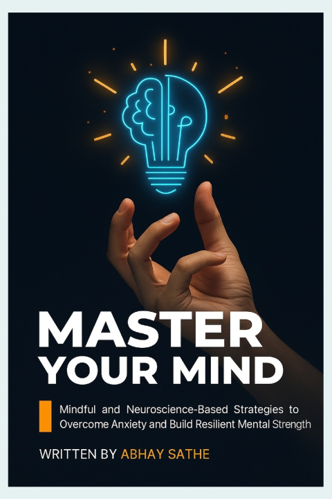 Kniha MASTER YOUR MIND Abhay Sathe