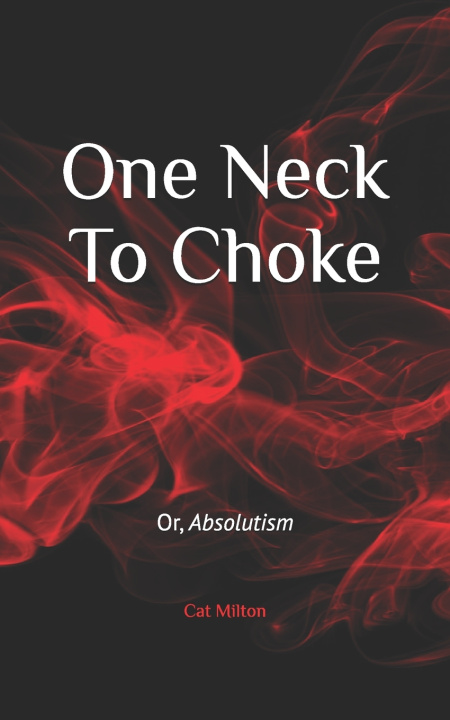 Kniha One Neck To Choke Cat Milton