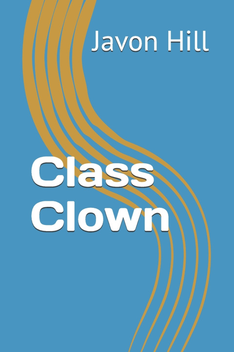 Knjiga Class Clown Javon Hill