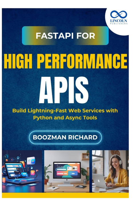 Könyv FastAPI for HighPerformance APIs BOOZMAN RICHARD