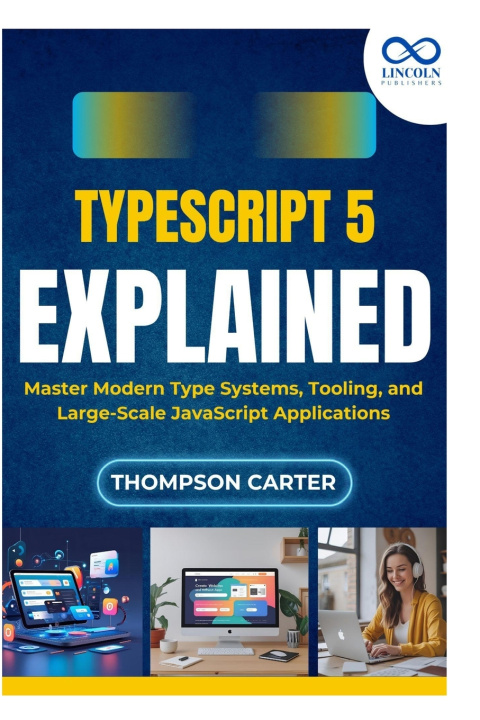 Könyv TypeScript 5 Explained THOMPSON CARTER
