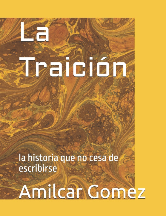 Kniha La Traición Amilcar B. Gomez