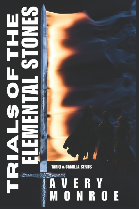 Knjiga Trials of the Elemental Stones AVERY MONROE