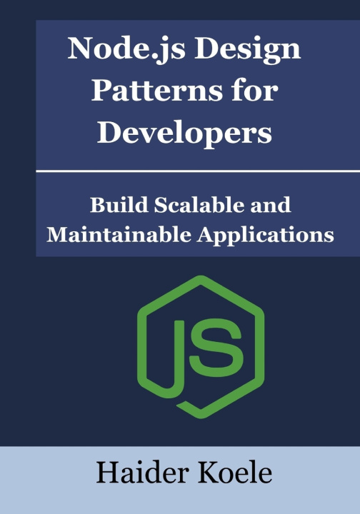 Book Node.js Design Patterns for Developers Haider Koele