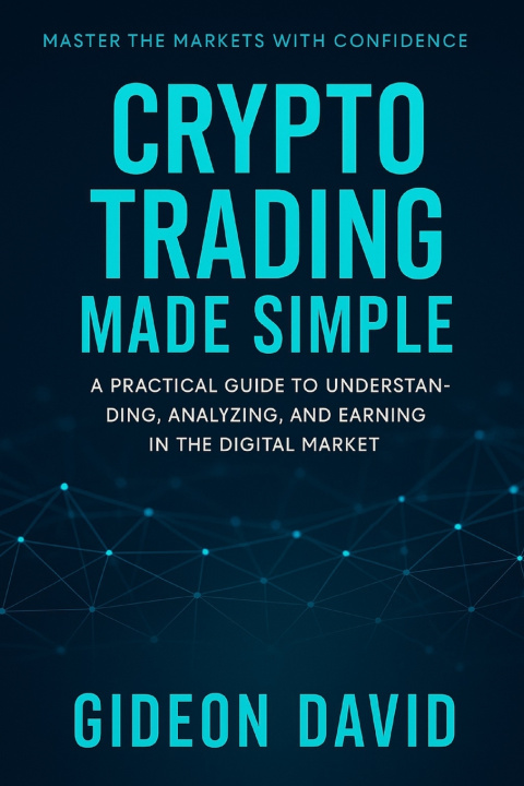 Kniha CRYPTO TRADING MADE SIMPLE GIDEON DAVID