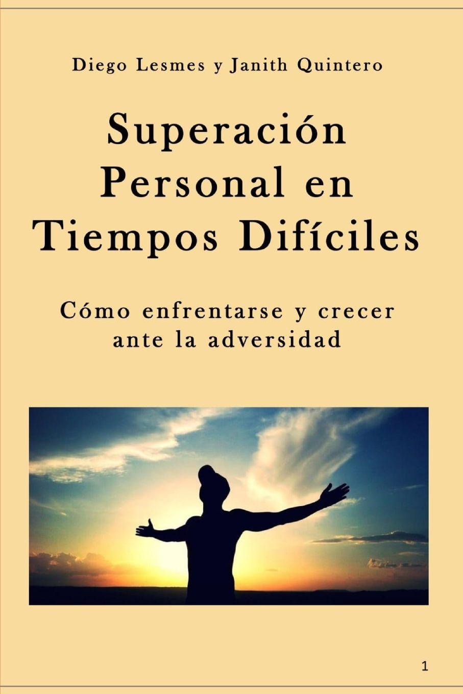 Knjiga Superación Personal en Tiempos difíciles Janith Quintero