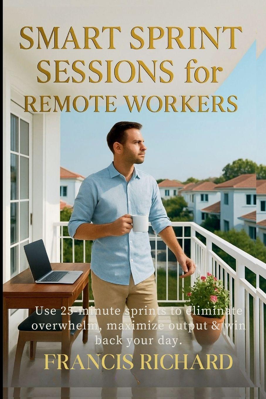Kniha Smart Sprint Sessions for Remote Workers Francis Richard