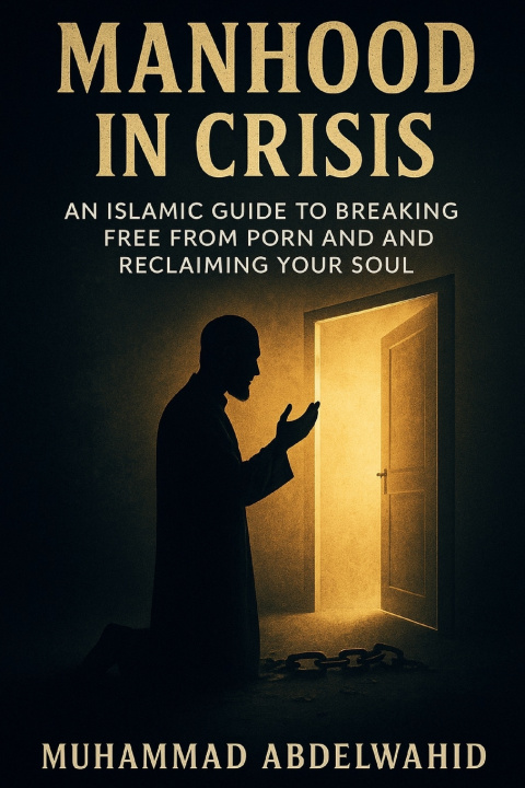 Knjiga Manhood in Crisis Muhammad Abdelwahid