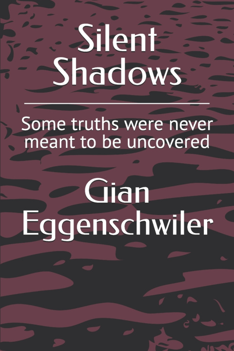 Knjiga Silent Shadows Gian Eggenschwiler