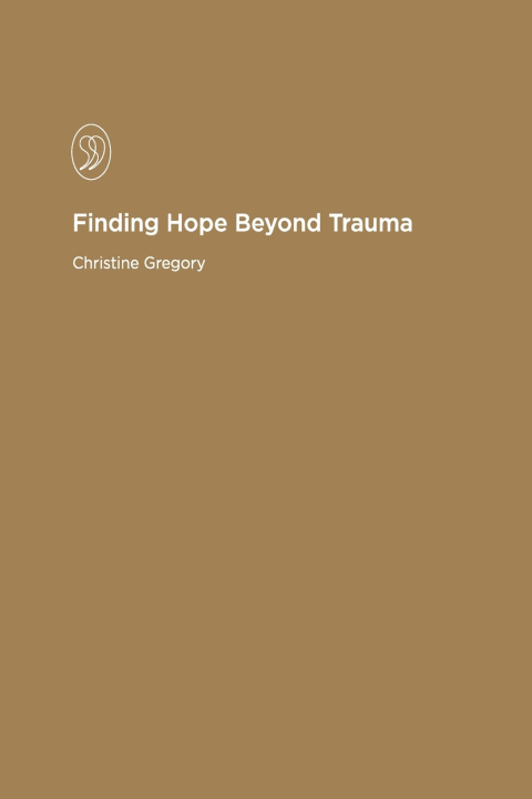 Boek Finding Hope Beyond Trauma Christine Gregory