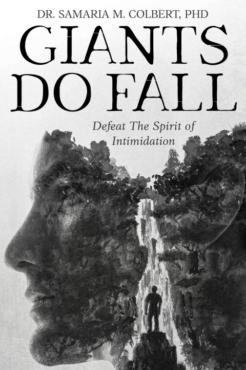 Kniha GIANTS DO FALL Dr. Samaria M Colbert PhD