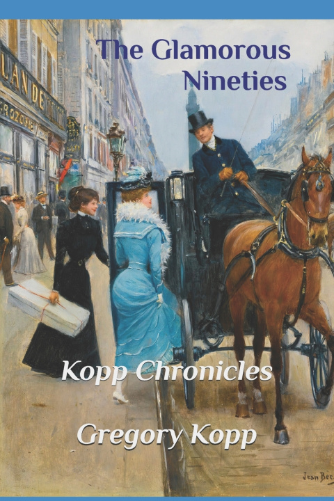 Kniha The Glamorous Nineties Gregory Kopp