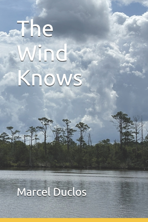 Kniha The Wind Knows Marcel Aime Duclos