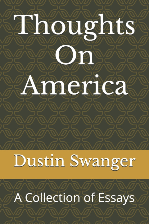 Knjiga Thoughts On America Dustin Swanger