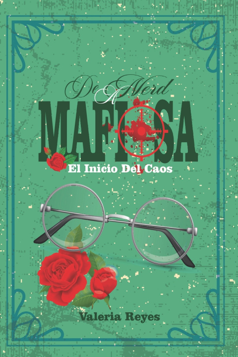 Book De Nerd A Mafiosa #1 Valeria Reyes